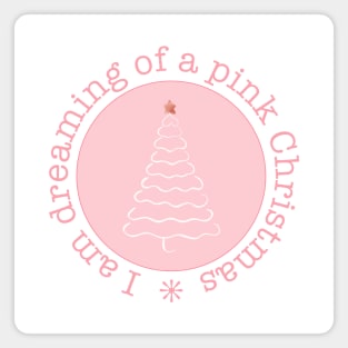 Dreaming of a pink Christmas Magnet